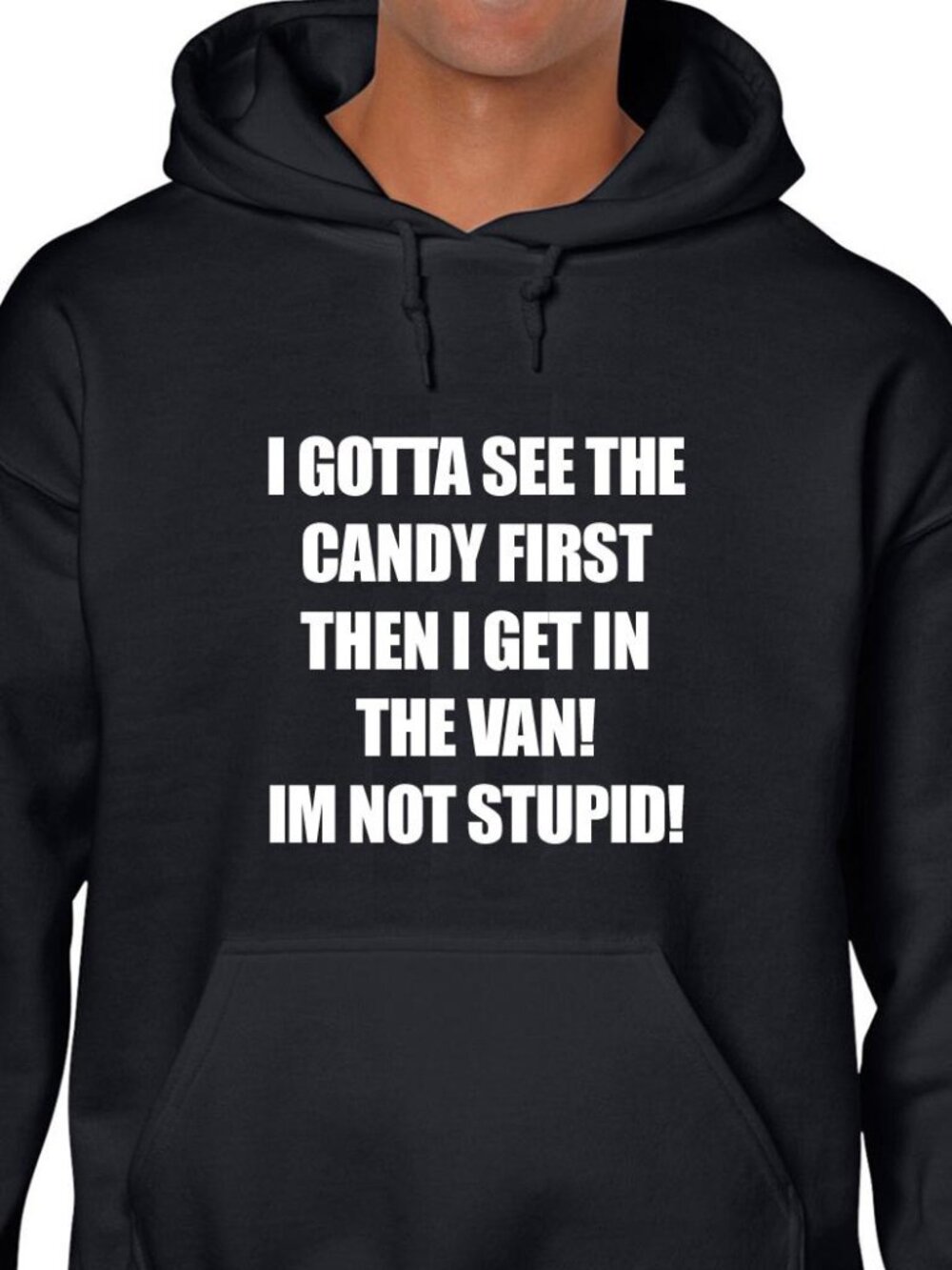 New I Gotta See The Candy First Black Hoodie Fleece Sweatshirt
